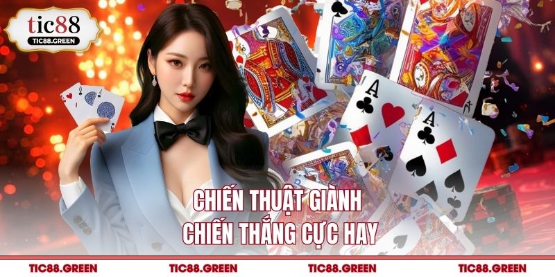Chiến thuật giành chiến thắng cực hay