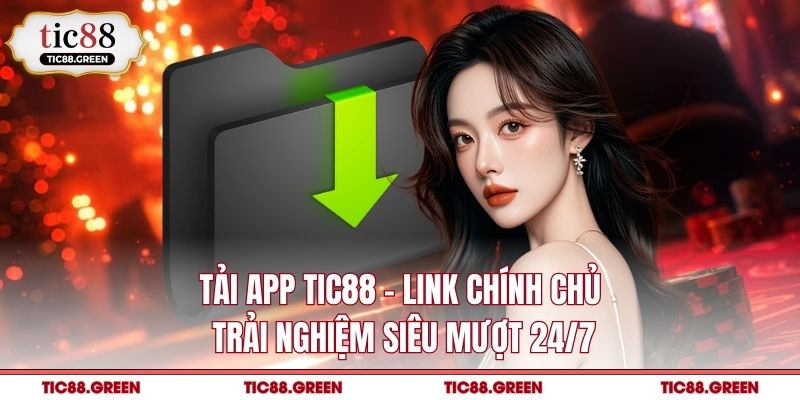 Tải app TIC88